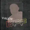 Valete - BFF - Single