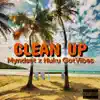 Mindset & Nuku GotVibes - Clean Up (Radio Edit) - Single